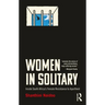 Women in Solitary: Inside South Africa's Female Resistance to Apartheid