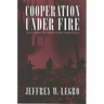 Cooperation Under Fire: Anglo-German Restraint During World War II