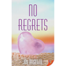 No Regrets
