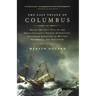 The Last Voyage of Columbus: Being the Epic Tale of the Great Captain's Fourth Expedition, Including Accounts of Mutiny, Shipwreck, and Discovery