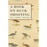 A Book on Duck Shooting