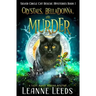 Crystals, Belladonna, and Murder: A Cozy Magic Midlife Mystery