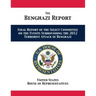 The Benghazi Report: Final Report of the Select Committee on the Events Surrounding the 2012 Terrorist Attack in Benghazi