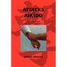 Attacks in Aikido: How to do Kogeki, the Attack Techniques