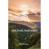 Hope: Hold On, Pain Ends
