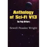 Anthology of Sci-Fi V13, the Pulp Writers - Sewell Peaslee Wright
