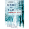 Bamboo and Blood