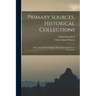 Primary Sources, Historical Collections: Atlas of the Chinese Empire, With a Foreword by T. S. Wentworth