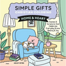 Simple Gifts Christian Coloring: Home & Heart: Scenes & Scripture That Celebrate Everyday Grace, Beauty & Joy Volume 1