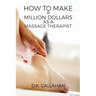 How to Make a Million Dollars as a Massage Therapist: The Secret Formula to Success Revealed!