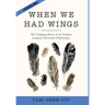 When We Had Wings: The Gripping Story of an Orphan in Janusz Korczak's Orphanage. A Historical Novel