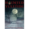 Haunted Yuletide