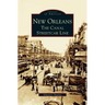 New Orleans: The Canal Streetcar Line
