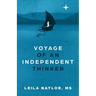 Voyage of an Independent Thinker