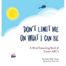 Don't Limit Me On What I Can Be