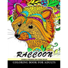 Raccoon Animals Designs For Stress Relief coloring book for adults: Designs for Inspiration & Relaxation, Stress Relieving And Relaxing Patterns