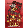 Shotgun, Wedding, Bells: Book #11 in the Kiki Lowenstein Mystery Series