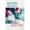 Adjusting the Sails: Weathering the Storms of Administrative Leadership