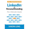 LinkedIn for Personal Branding: The Ultimate Guide