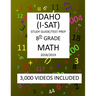8th Grade IDAHO I-SAT, 2019 MATH, Test Prep: : 8th Grade IDAHO STANDARDS ACHIEVEMENT TEST 2019 MATH Test Prep/Study Guide