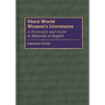 Third World Women's Literatures: A Dictionary and Guide to Materials in English