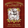 Squirrelly the Squirrel and Starlett