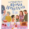 The Sweetest Rosh Hashanah: Festivals of the World