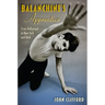 Balanchine's Apprentice: From Hollywood to New York and Back