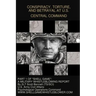 Conspiracy, Torture, and Betrayal at U.S. Central Command