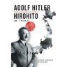 Adolf Hitler: Hirohito: On Trials
