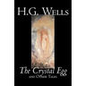 The Crystal Egg by H. G. Wells, Science Fiction, Classics, Short Stories