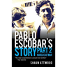 Pablo Escobar's Story 2: Narcos at War