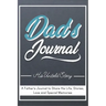 Dad's Journal - His Untold Story: Stories, Memories and Moments of Dad's Life: A Guided Memory Journal 7 x 10 inch