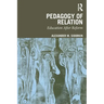 Pedagogy of Relation: Education After Reform
