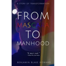 From Mascara to Manhood