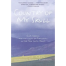 Country of My Skull: Guilt, Sorrow, and the Limits of Forgiveness in the New South Africa