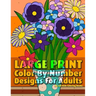 Large Print Color By Number Designs For Adults