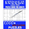 Sudoku: Large print puzzle Book for adults. 1000 Sudoku hard to extreme puzzles: 1000 sudoku hard to extreme puzzles Book for