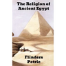 The Religion of Ancient Egypt