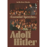 In His Own Words: The Essential Speeches of Adolf Hitler