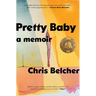 Pretty Baby: A Memoir