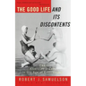 The Good Life and Its Discontents: The American Dream in the Age of Entitlement