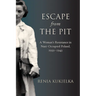 Escape from the Pit: A Woman's Resistance in Nazi-Occupied Poland, 1939-1943