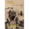 Diary of a Loner: A Book for the Broken Hearted, Loners, Losers, Fools, Unemployed, Vietnam Vets, Lovers, Who Just Dream...