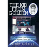 The Kid from Golden: From the Cotton Fields of Mississippi to Nasa Mission Control and Beyond (Second Edition)