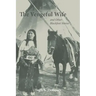 The Vengeful Wife and Other Blackfoot Stories