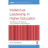 Intellectual Leadership in Higher Education: Renewing the Role of the University Professor