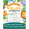 Spelling Workbook for Kids Ages 5-7: Learn and Practice Over 350 Essential Words Including Sight Words and Phonics Activities