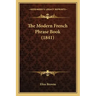 The Modern French Phrase Book (1841)