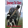 Journey to Glory: A Story of a Civil War Soldier and His Dog